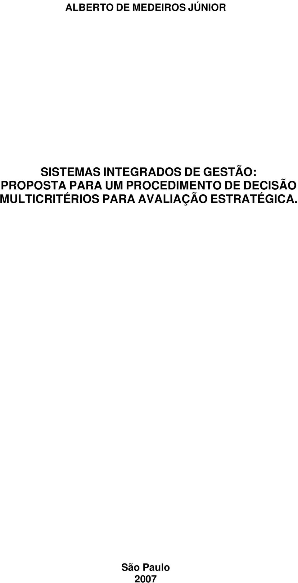 PROCEDIMENTO DE DECISÃO MULTICRITÉRIOS