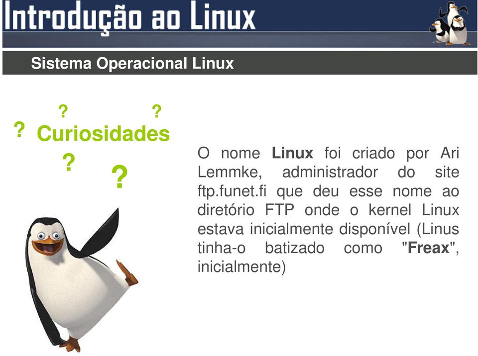 fi que deu esse nome ao diretório FTP onde o kernel