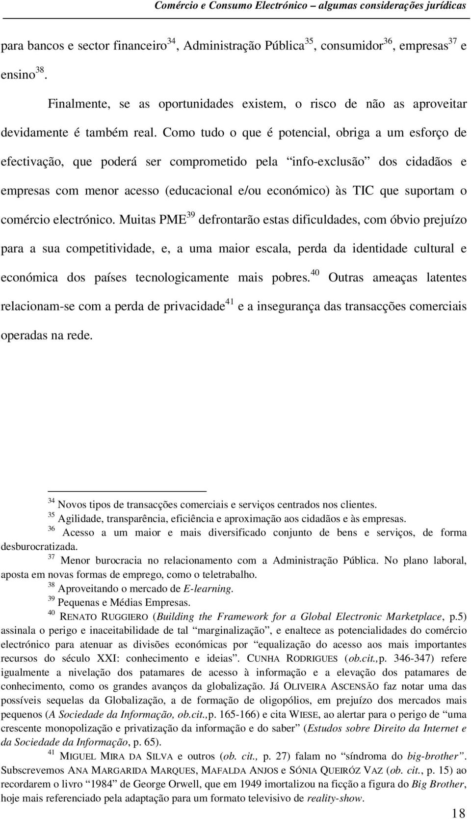 suportam o comércio electrónico.