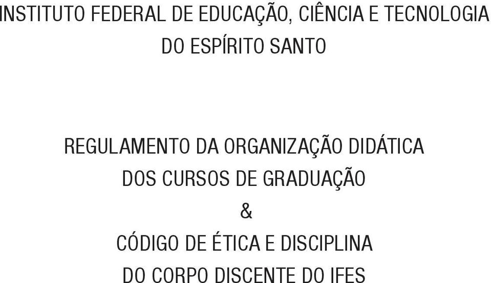 SANTO DOS CURSOS DE GRADUAÇÃO &