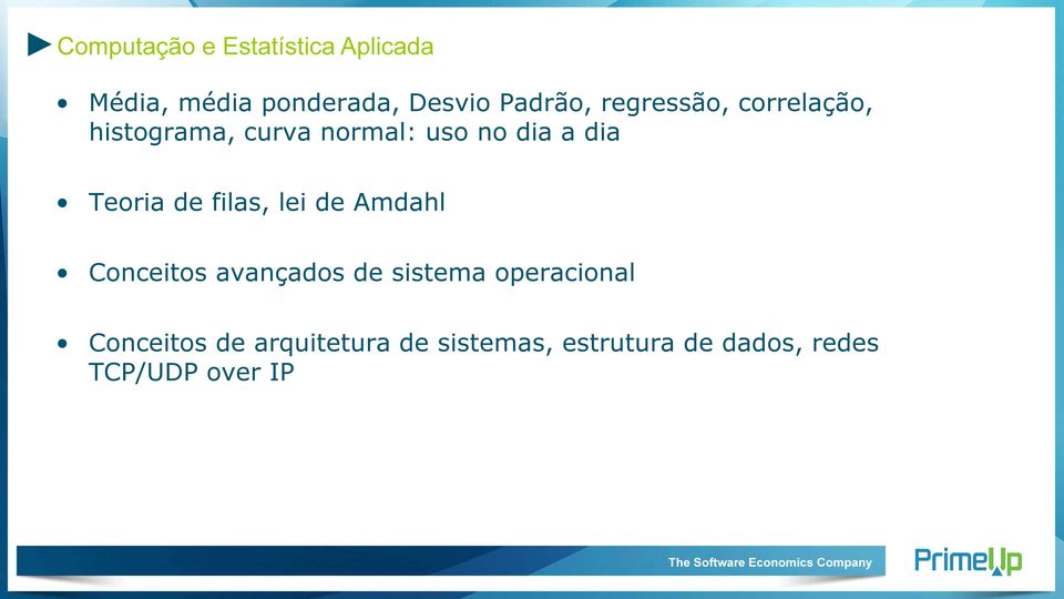 de filas, lei de Amdahl Conceitos avançados de sistema operacional