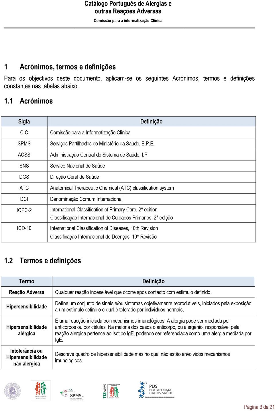 S ACSS SNS DGS ATC DCI ICPC