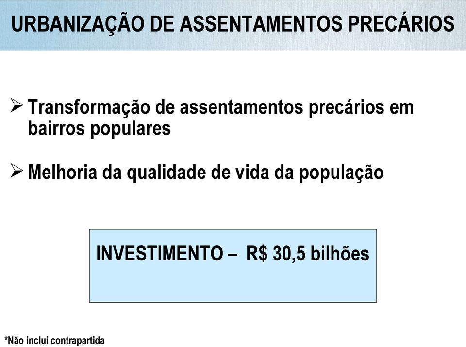 bairros populares Melhoria da qualidade de vida