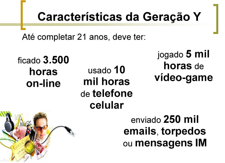 500 horas on-line usado 10 mil horas de telefone