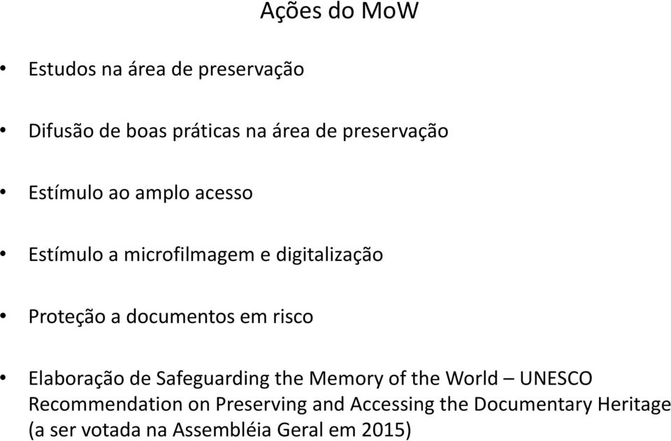 documentos em risco Elaboração de Safeguarding the Memory of the World UNESCO