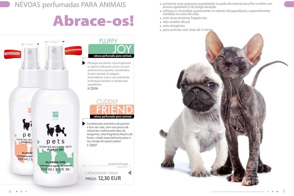 cães com duas atrativas fragrâncias não contém álcool sem alergénios para animais com mais de 3 meses FLUFFY Joy névoa perfumada para animais Pêssego suculento, rosa majestosa e cidreira relaxante