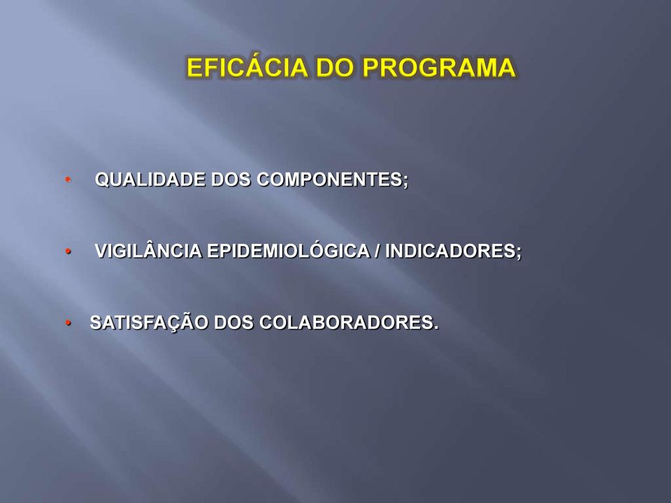 VIGILÂNCIA EPIDEMIOLÓGICA /