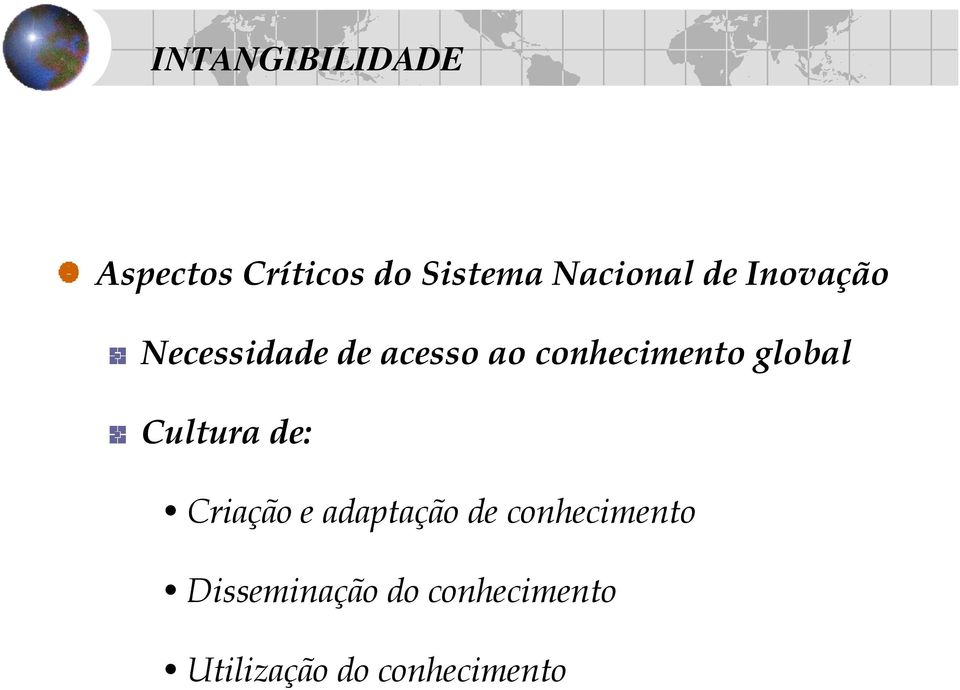 global Cultura de: Criação e adaptação de