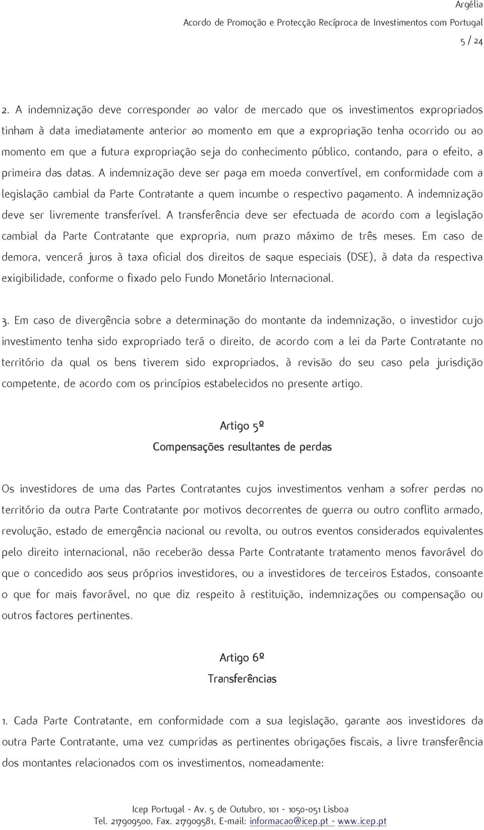 futura expropria fio seja do conhecimento pùblico,contando,para o efeito,a primeira das datas.