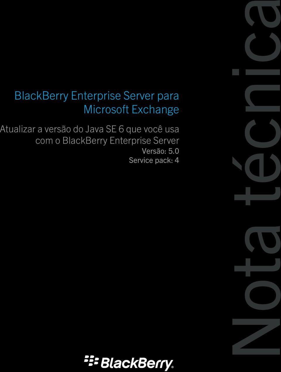 que você usa com o BlackBerry Enterprise