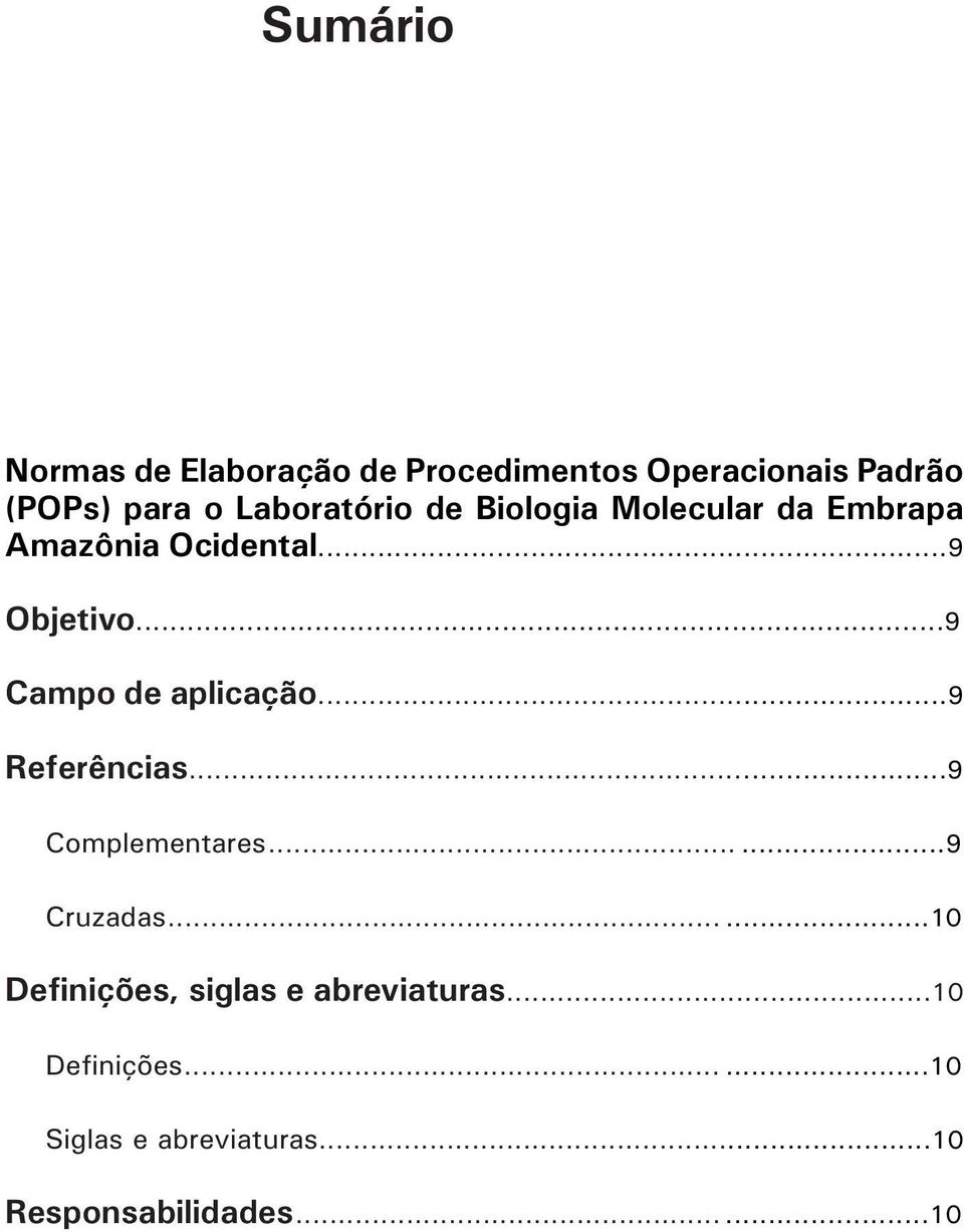 ..9 Campo de aplicação......9 Referências......9 Complementares......9 Cruzadas.