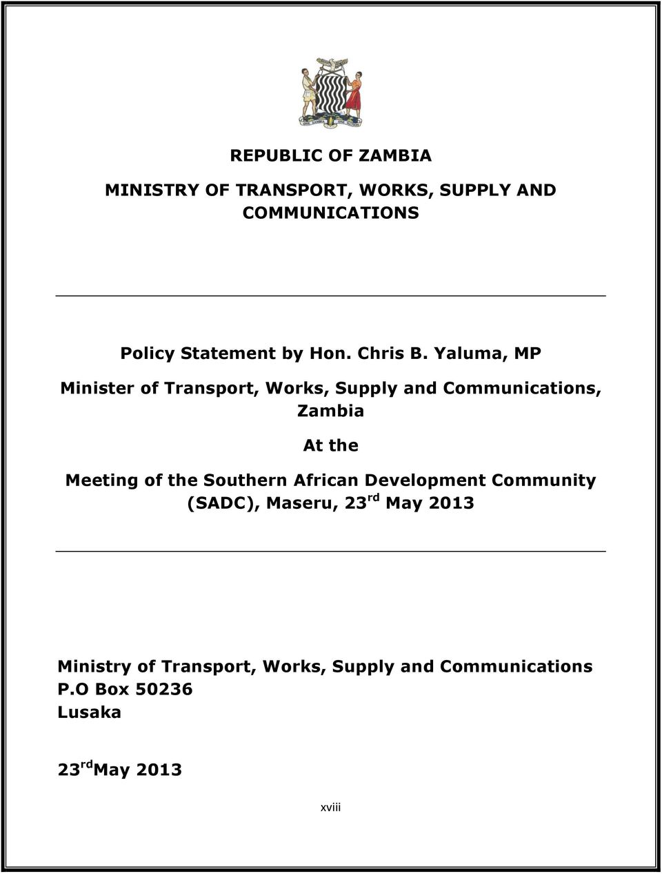 Yaluma, MP Minister of Transport, Works, Supply and Communications, Zambia At the Meeting of