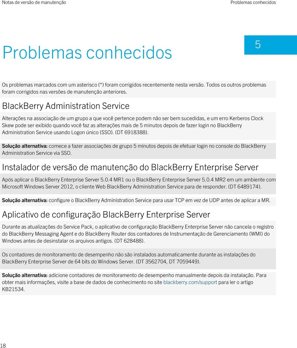 BlackBerry Administration Service Alterações na associação de um grupo a que você pertence podem não ser bem sucedidas, e um erro Kerberos Clock Skew pode ser exibido quando você faz as alterações