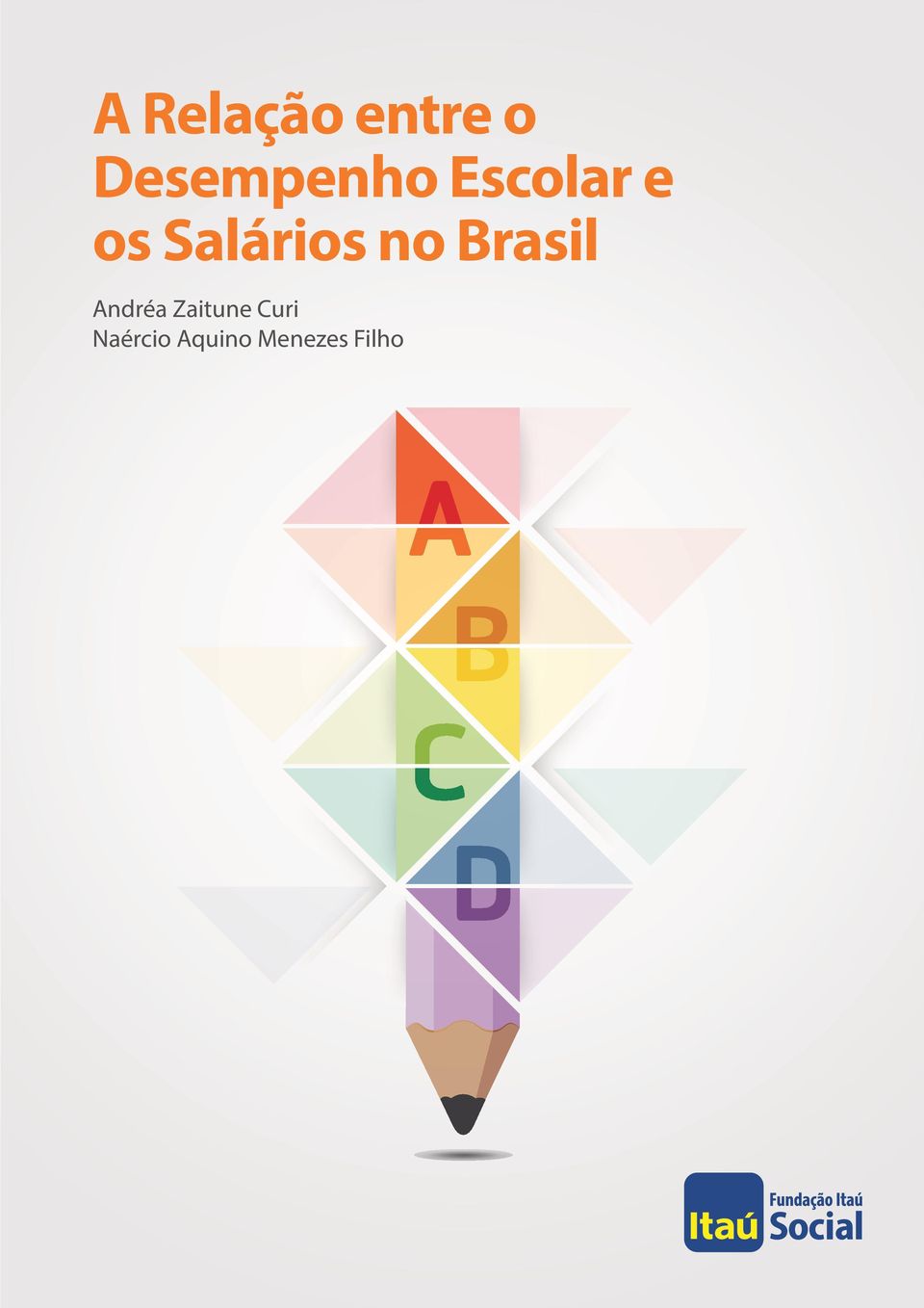 Salários no Brasil Andréa