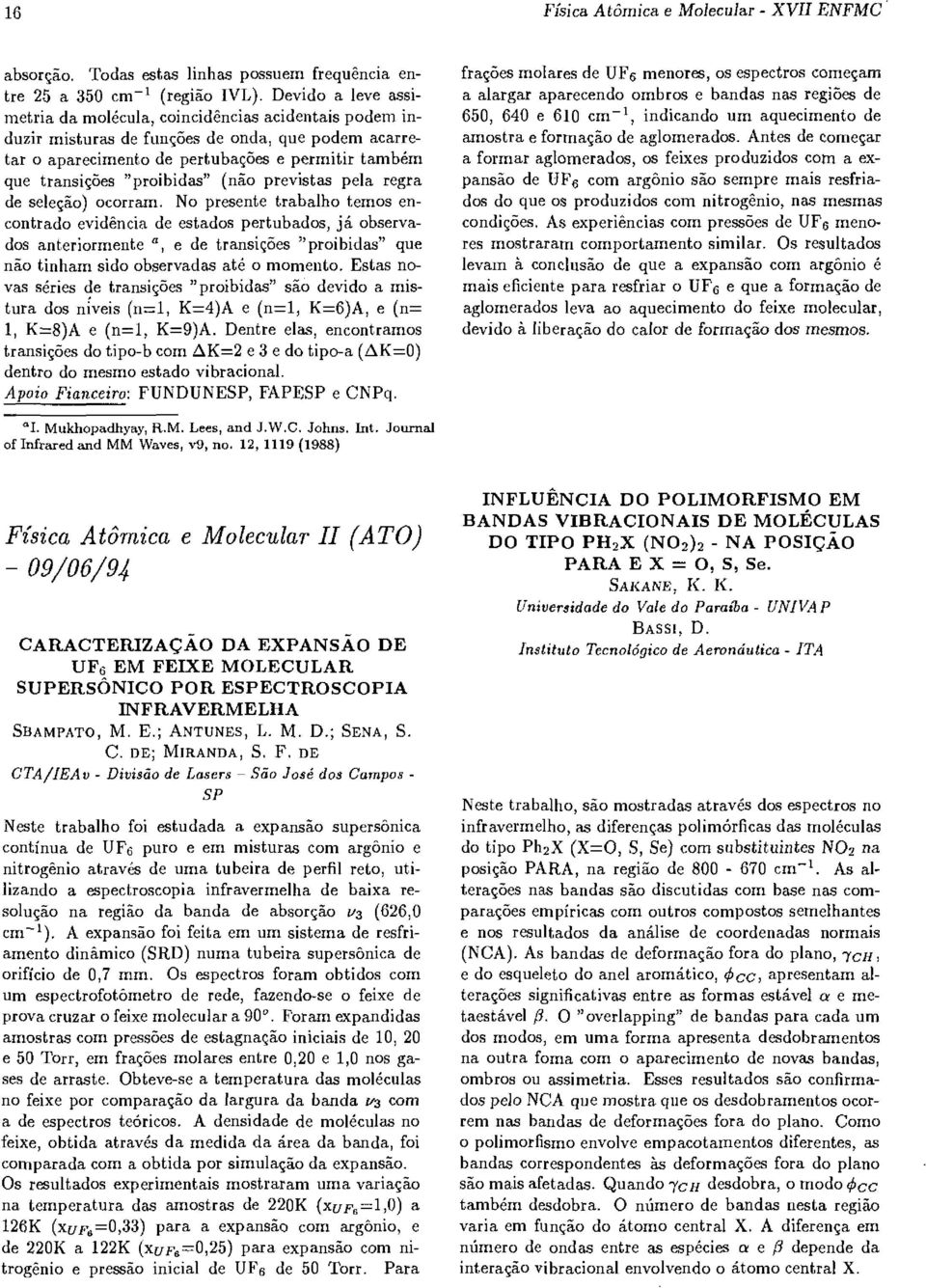 "proibidas" (não previstas pela regra de seleção) ocorram.