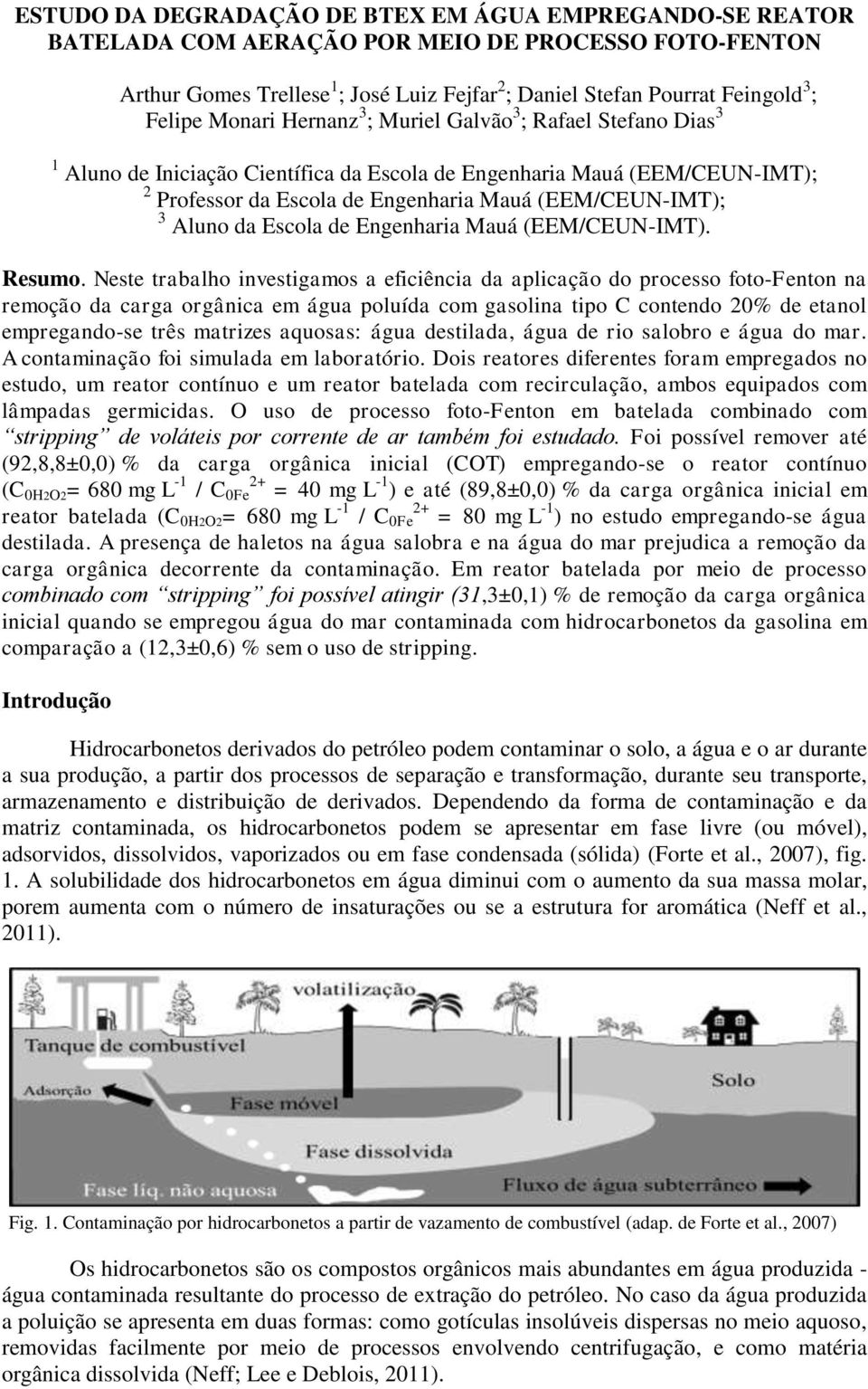 3 Aluno da Escola de Engenharia Mauá (EEM/CEUN-IMT). Resumo.