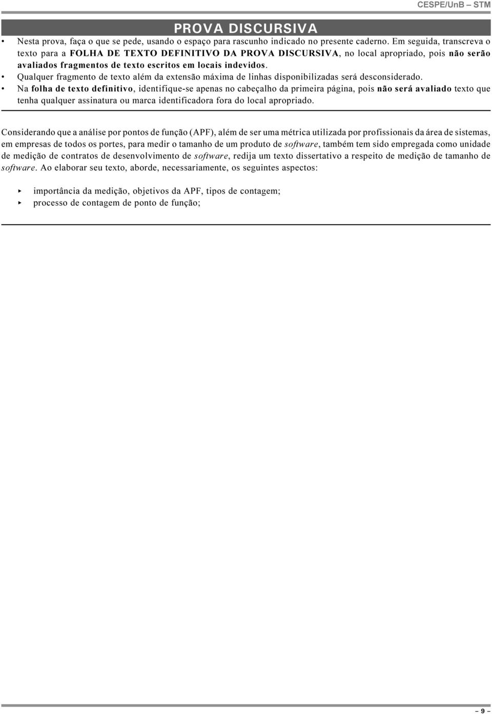 Qualquer fragmento de texto além da extensão máxima de linhas disponibilizadas será desconsiderado.