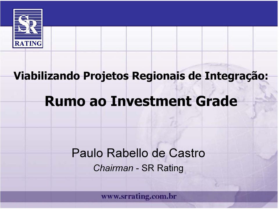 Rumo ao Investment Grade