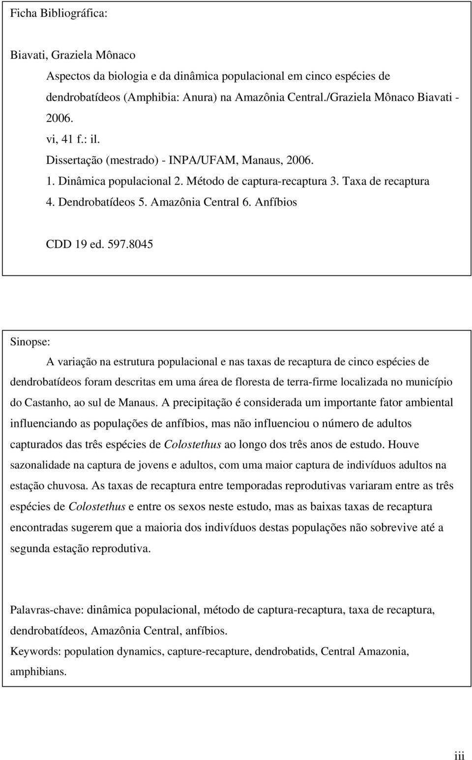 Amazônia Central 6. Anfíbios CDD 19 ed. 597.