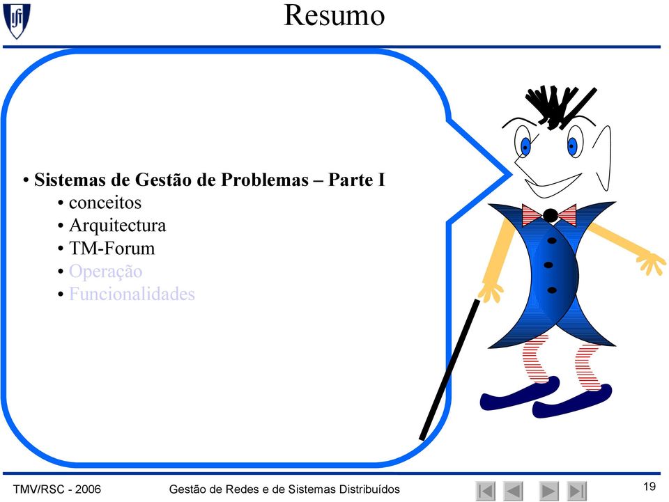 Operação Funcionalidades TMV/RSC - 2006