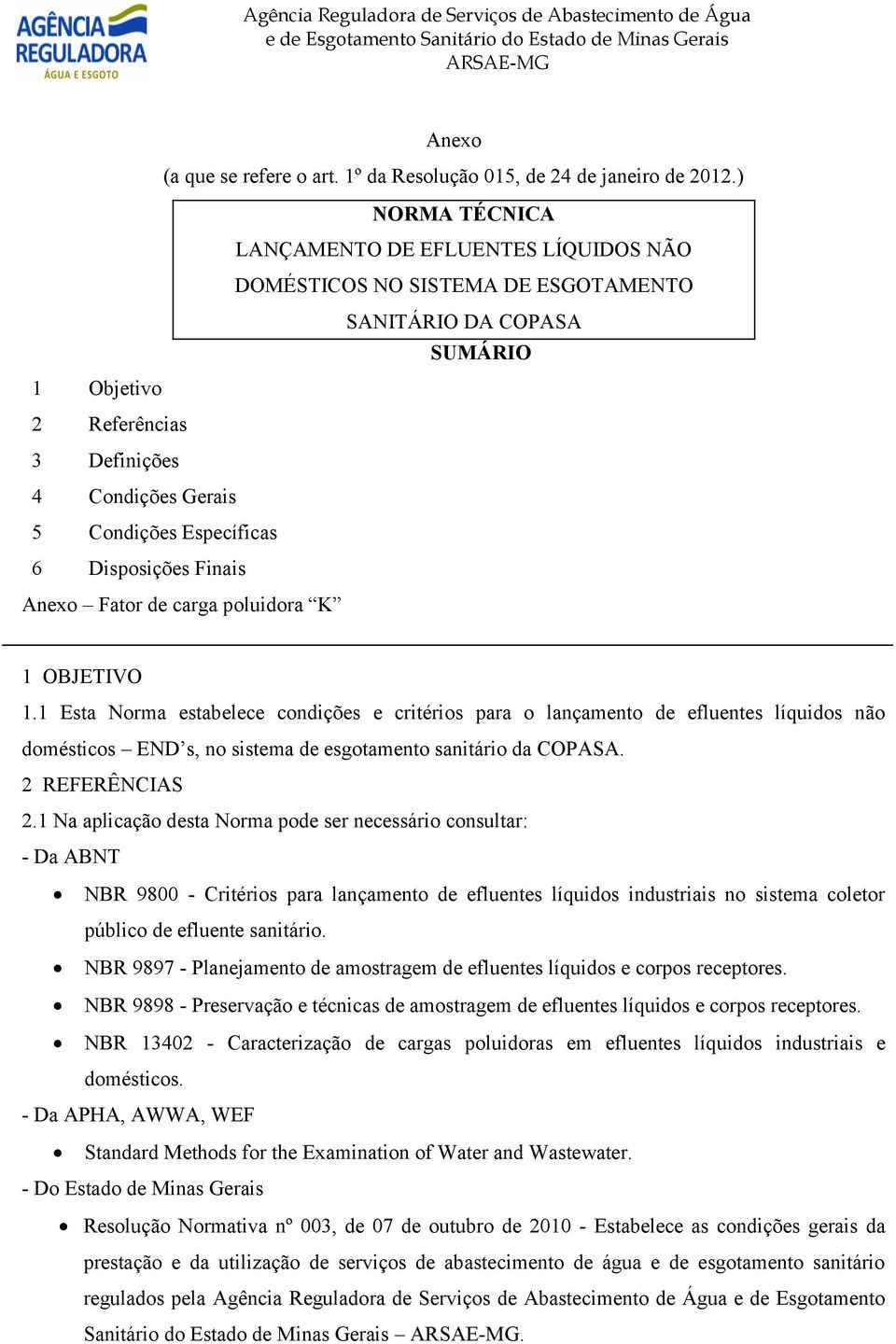 6 Disposições Finais Anexo Fator de carga poluidora K 1 OBJETIVO 1.