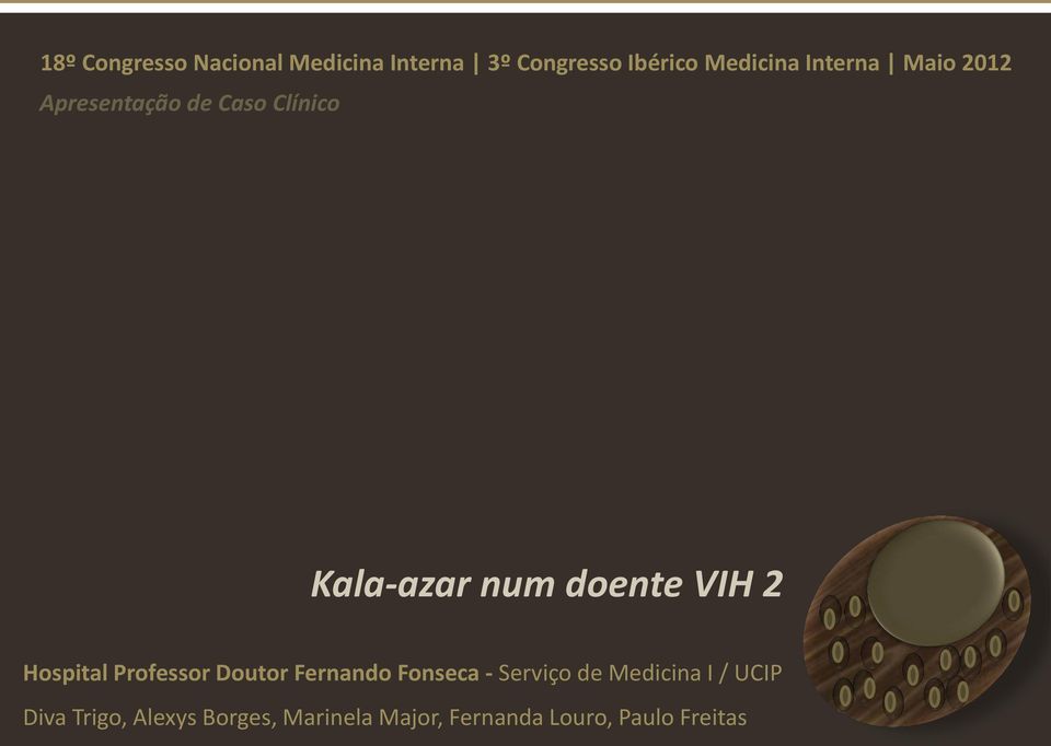 2 Hospital Professor Doutor Fernando Fonseca - Serviço de Medicina I /