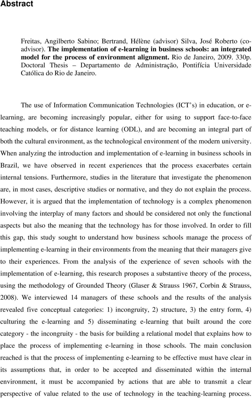 Doctoral Thesis Departamento de Administração, Pontifícia Universidade Católica do Rio de Janeiro.