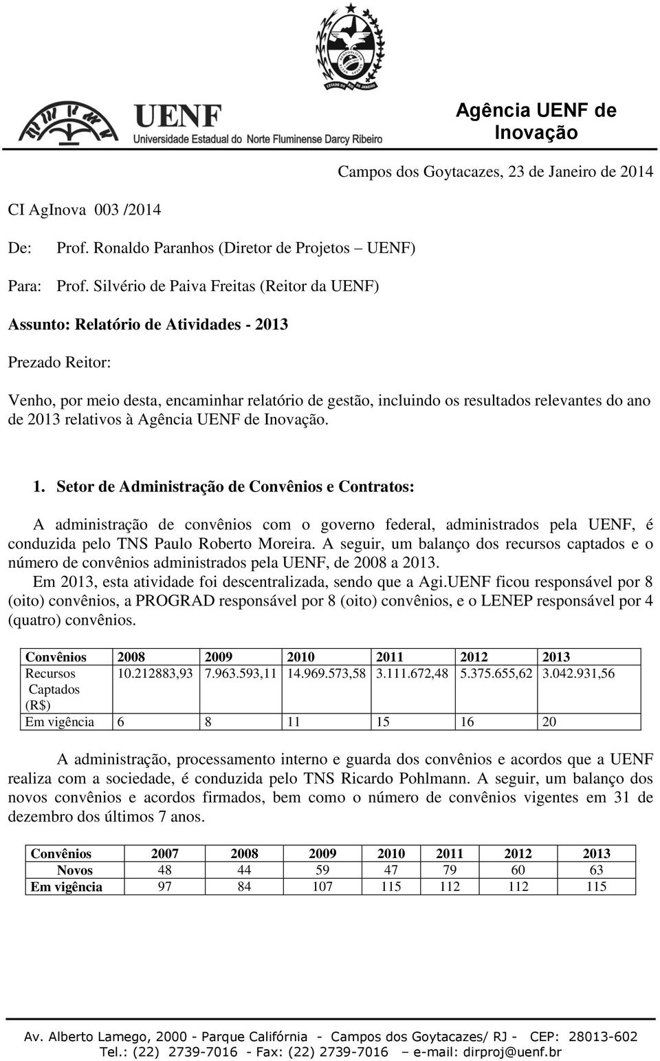 2013 relativos à Agência UENF de. 1.