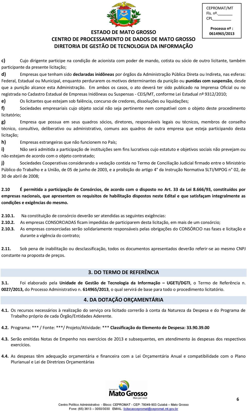 que a punição alcance esta Administração.