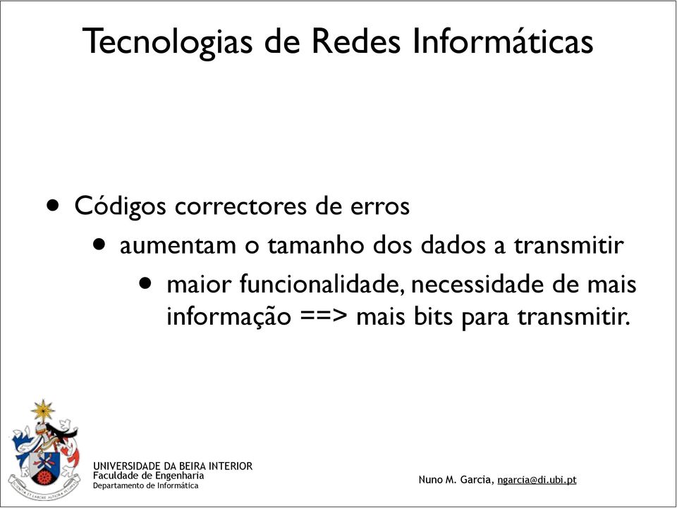 funcionalidade, necessidade de mais