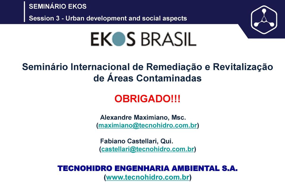 !! Alexandre Maximiano, Msc. (maximiano@tecnohidro.com.