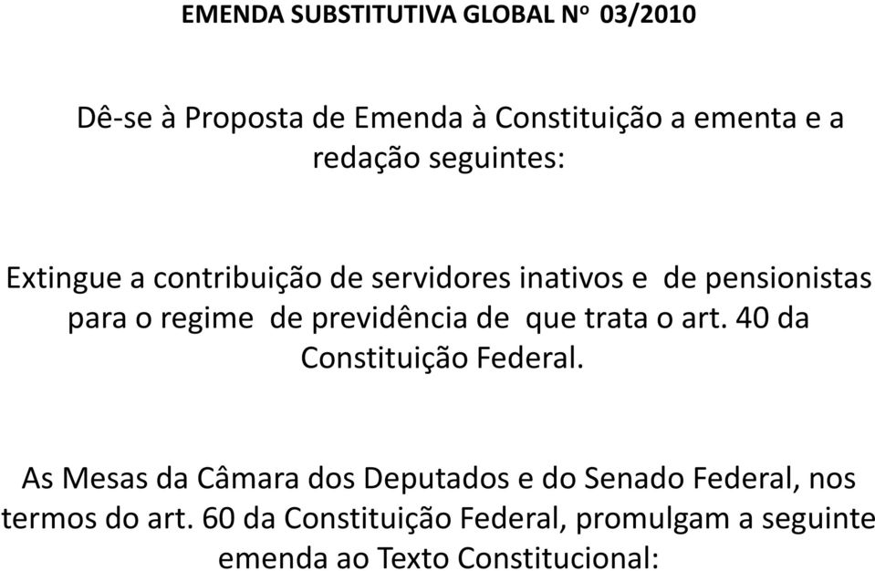 previdência de que trata o art. 40 da Constituição Federal.