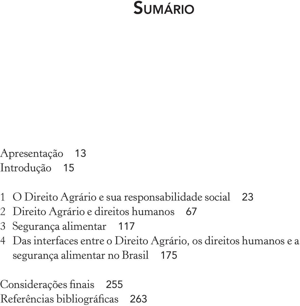 Segurança alimentar 117 4 Das interfaces entre o Direito Agrário, os direitos