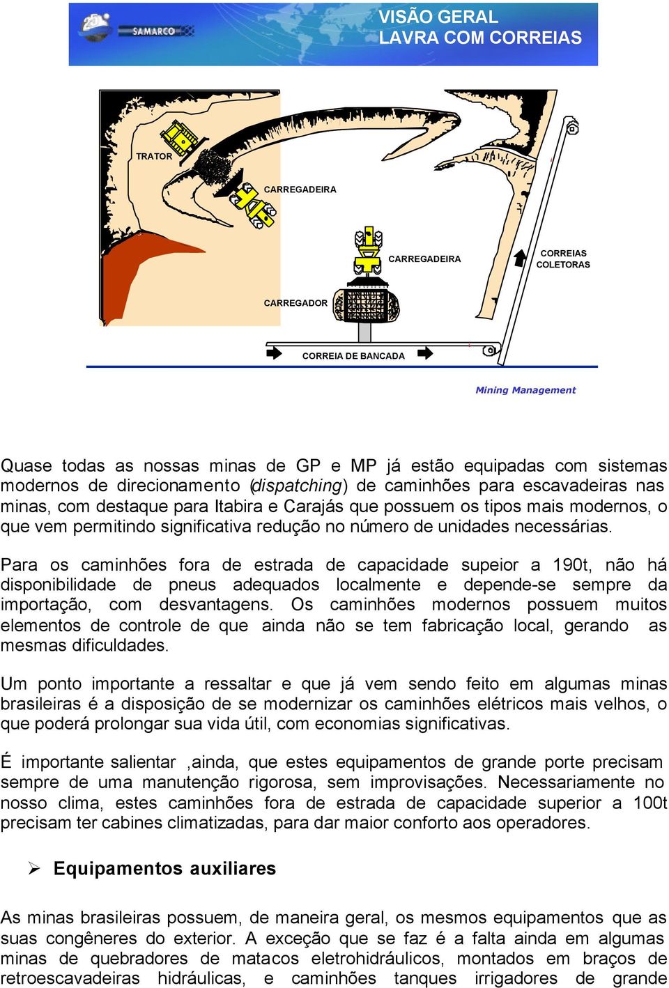 redução no número de unidades necessárias.