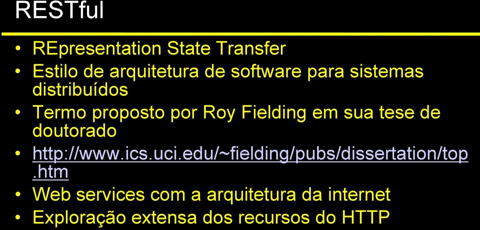 doutorado http://www.ics.uci.edu/~fielding/pubs/dissertation/top.