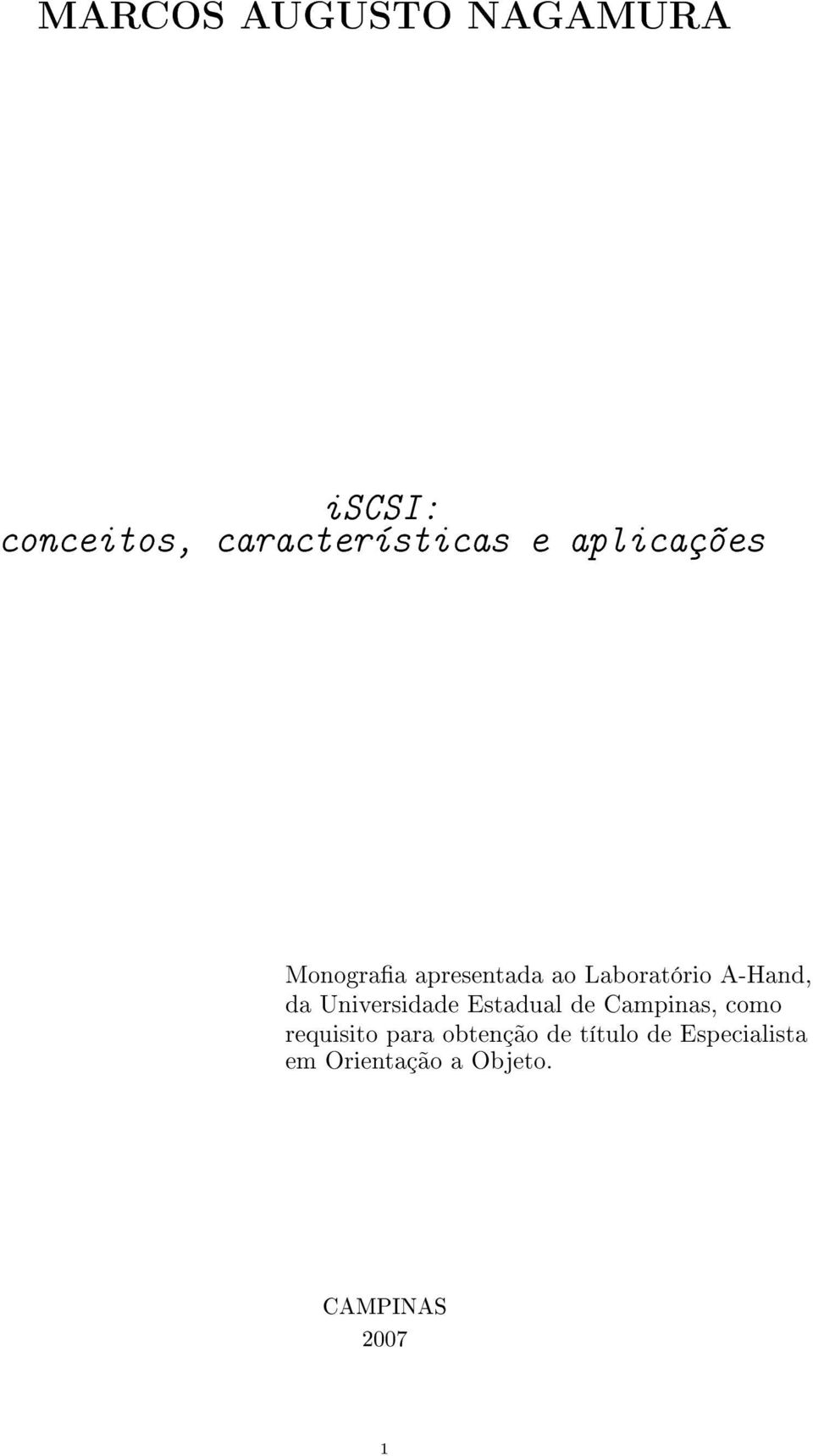 Universidade Estadual de Campinas, como requisito para