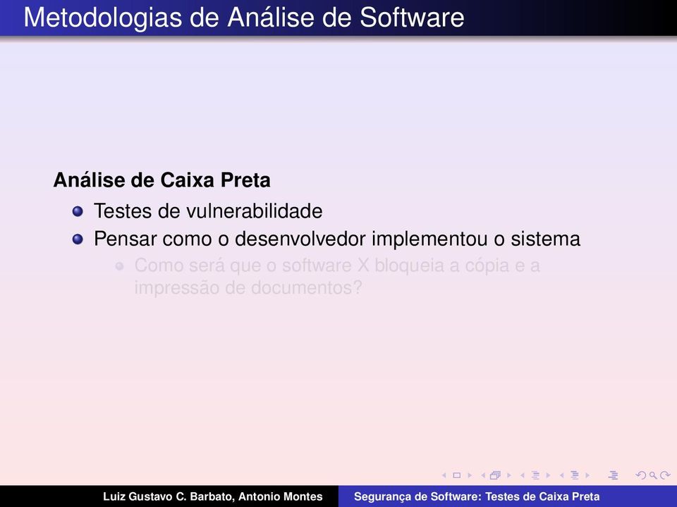 desenvolvedor implementou o sistema Como será que o