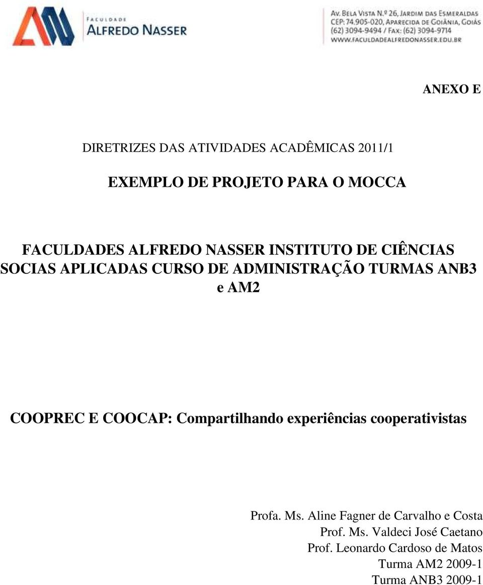COOPREC E COOCAP: Compartilhando experiências cooperativistas Profa. Ms.