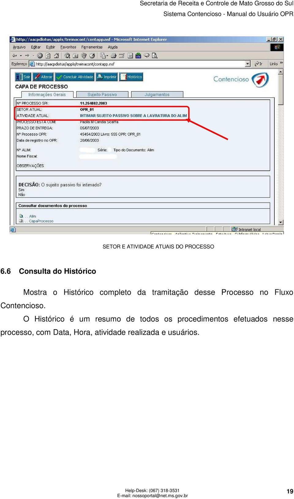 desse Processo no Fluxo Contencioso.