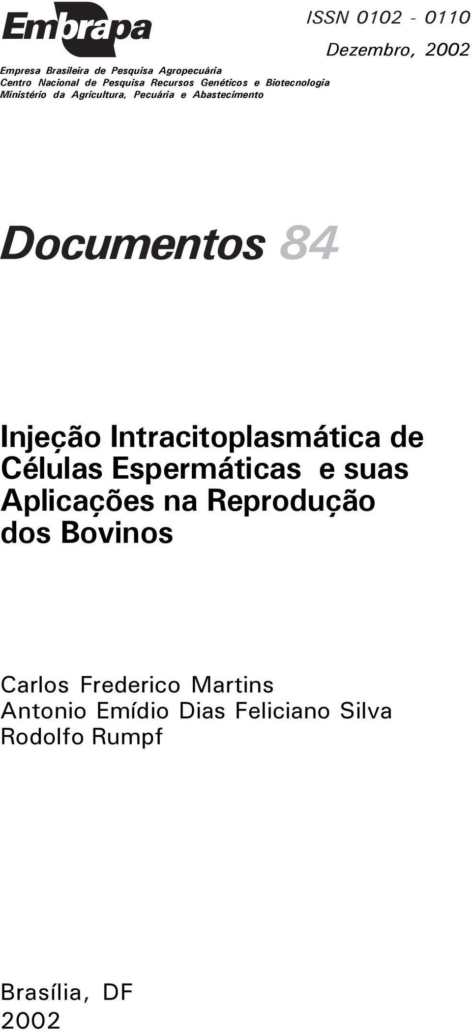 Documentos 84 Injeção Intracitoplasmática de Células Espermáticas e suas Aplicações na Reprodução