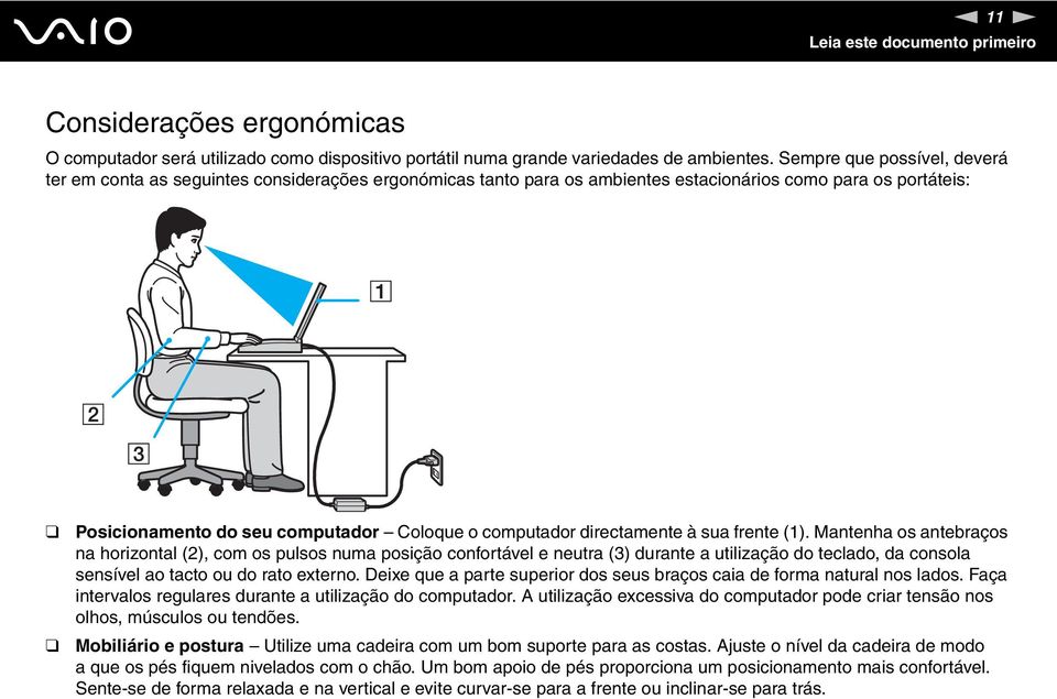 directamente à sua frente (1).