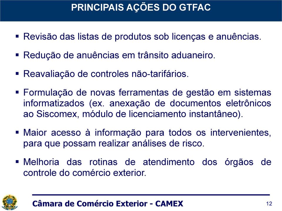 anexação de documentos eletrônicos ao Siscomex, módulo de licenciamento instantâneo).
