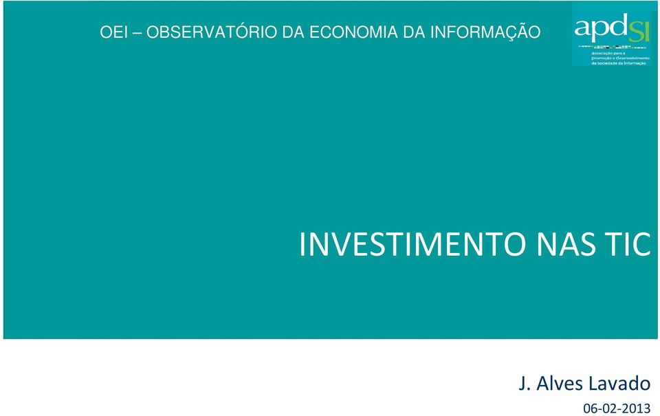 INVESTIMENTO NAS TIC J.