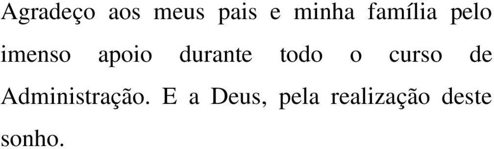 todo o curso de Administração.