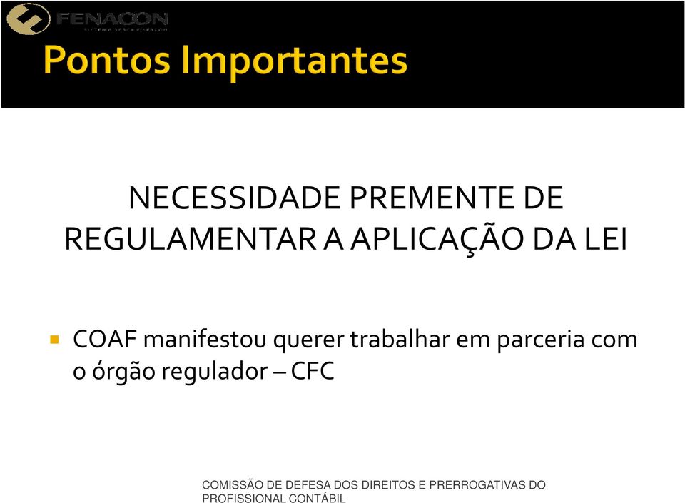 COAF manifestou querer