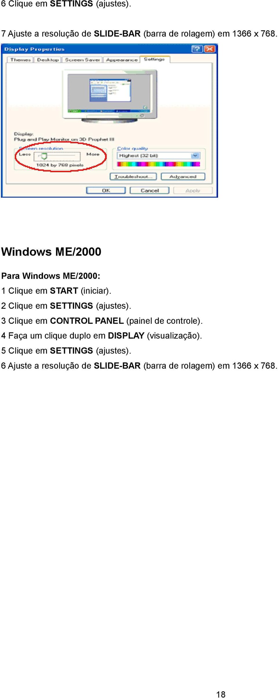 3 Clique em CONTROL PANEL (painel de controle). 4 Faça um clique duplo em DISPLAY (visualização).