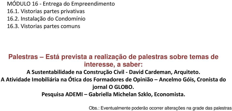 na Construção Civil - David Cardeman, Arquiteto.