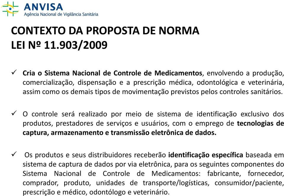 movimentação previstos pelos controles sanitários.