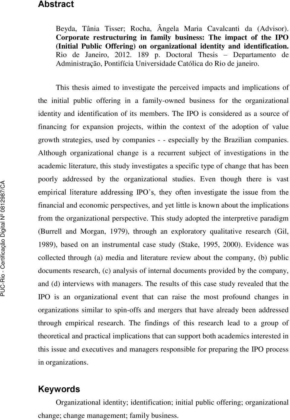 Doctoral Thesis Departamento de Administração, Pontifícia Universidade Católica do Rio de janeiro.