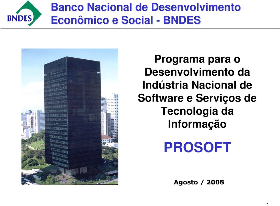 da Indústria Nacional de Software e Serviços de